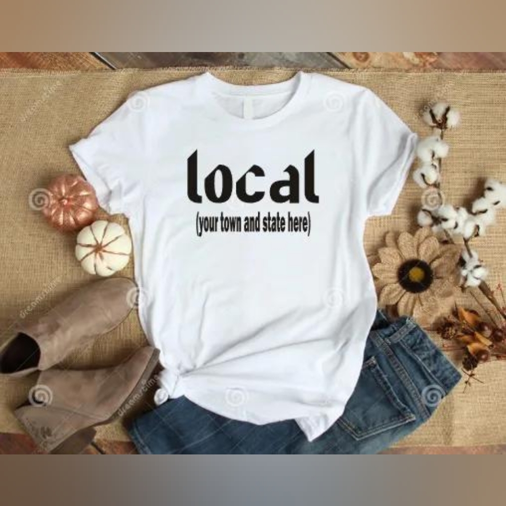 Women's Local Your Town and State T-shirt
